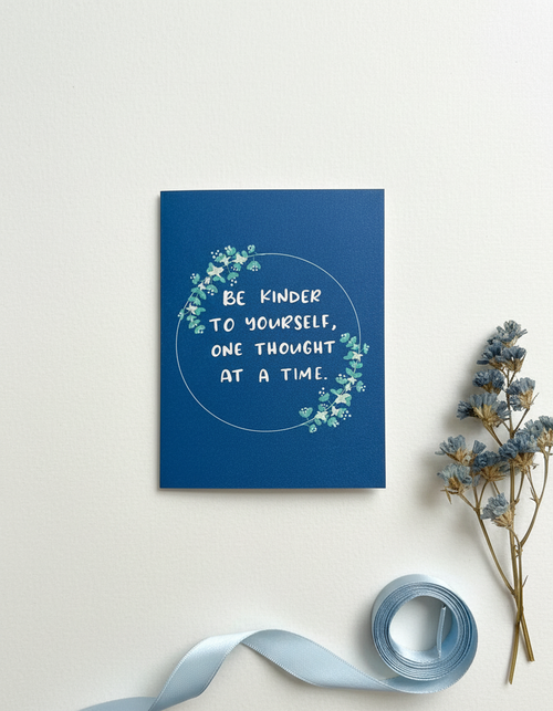 Be Kinder To Yourself Card