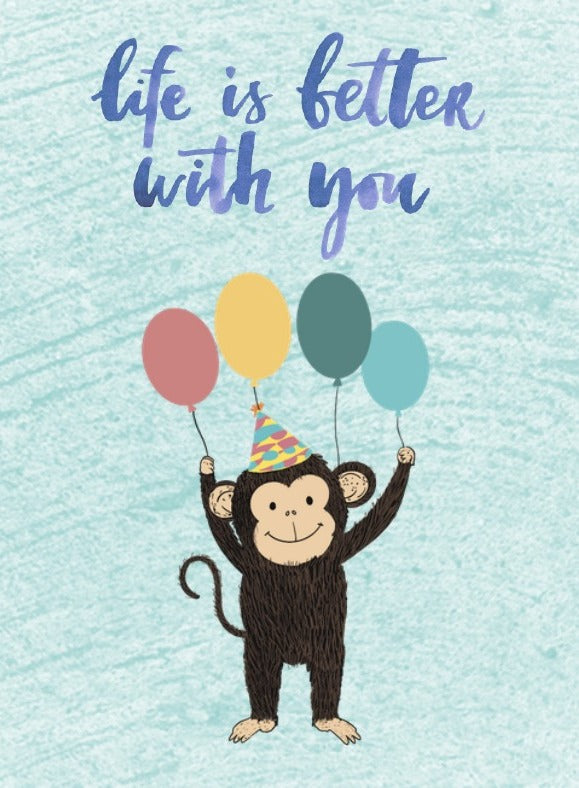 Life Is Better With You Card placeholder